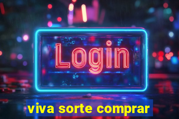 viva sorte comprar
